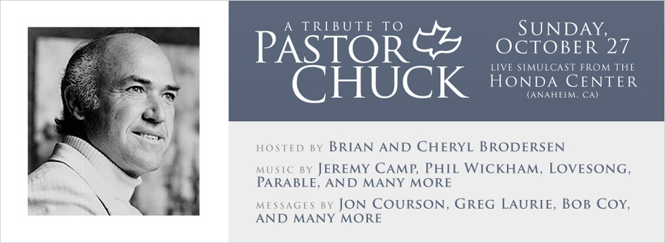 A Tribute to Pastor Chuck
