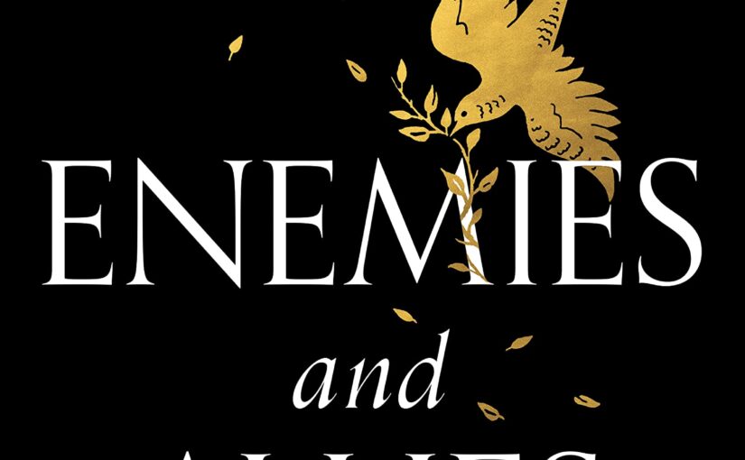書評「Enemies and Allies（敵と味方）」